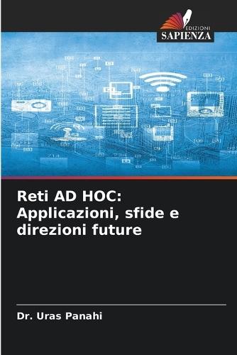 Reti AD HOC: Applicazioni, sfide e direzioni future