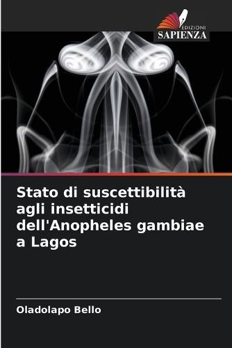 Stato di suscettibilità agli insetticidi dell'Anopheles gambiae a Lagos
