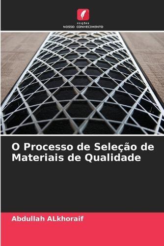 O Processo de Seleção de Materiais de Qualidade