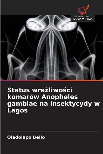 Status wrażliwości komarów Anopheles gambiae na insektycydy w Lagos