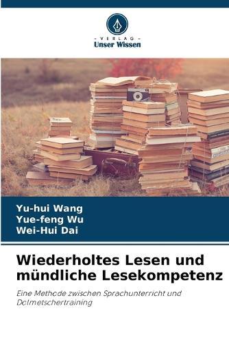 Wiederholtes Lesen und mündliche Lesekompetenz