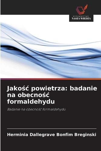 Jakośc powietrza: badanie na obecnośc formaldehydu