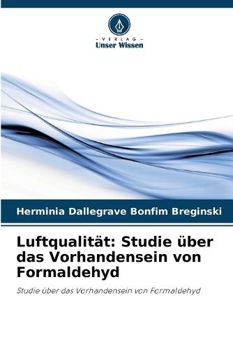 Luftqualität: Studie über das Vorhandensein von Formaldehyd
