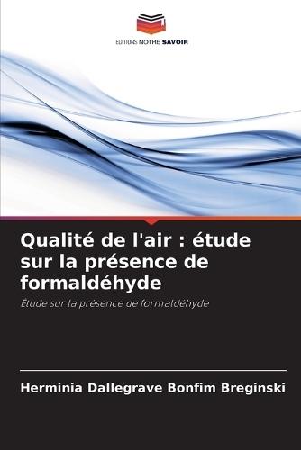 Qualité de l'air: étude sur la présence de formaldéhyde