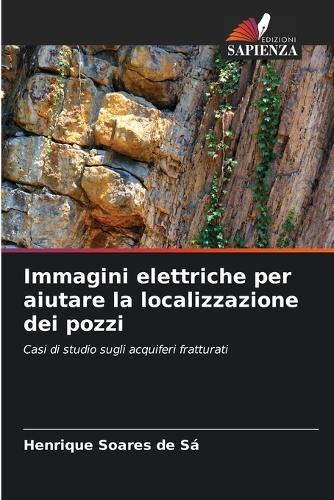 Immagini elettriche per aiutare la localizzazione dei pozzi