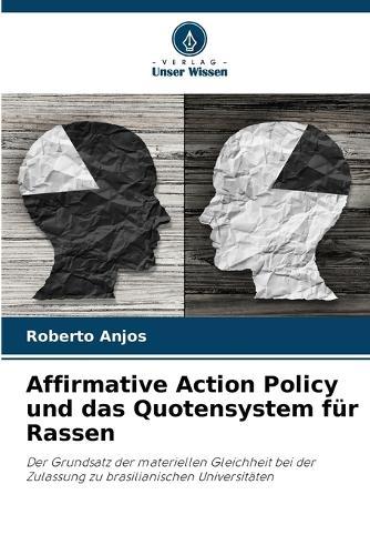 Affirmative Action Policy und das Quotensystem für Rassen