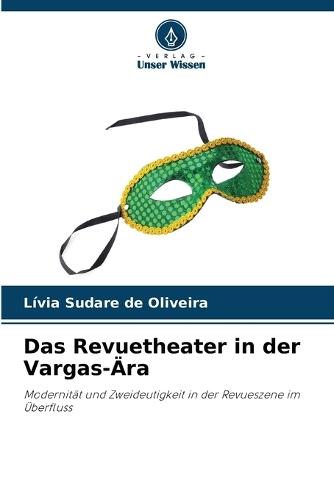 Das Revuetheater in der Vargas-Ära