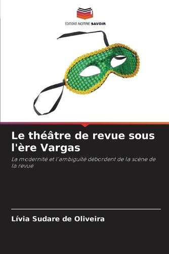 Le théâtre de revue sous l'ère Vargas