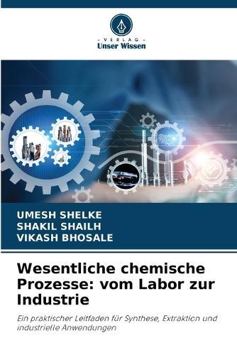 Wesentliche chemische Prozesse: vom Labor zur Industrie