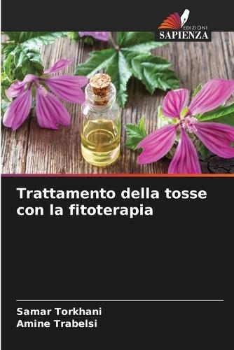 Trattamento della tosse con la fitoterapia