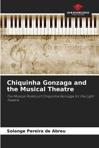 Chiquinha Gonzaga and the Musical Theatre