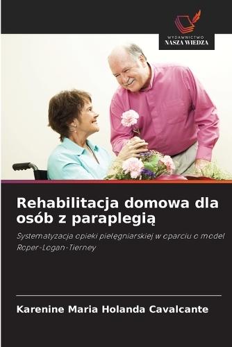 Rehabilitacja domowa dla osób z paraplegią