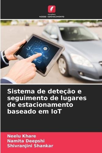Sistema de deteção e seguimento de lugares de estacionamento baseado em IoT
