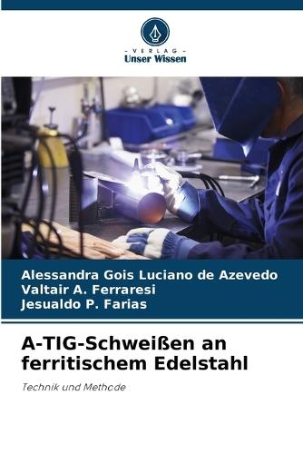 A-TIG-Schweißen an ferritischem Edelstahl