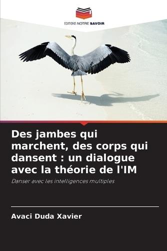 Des jambes qui marchent, des corps qui dansent: un dialogue avec la théorie de l'IM