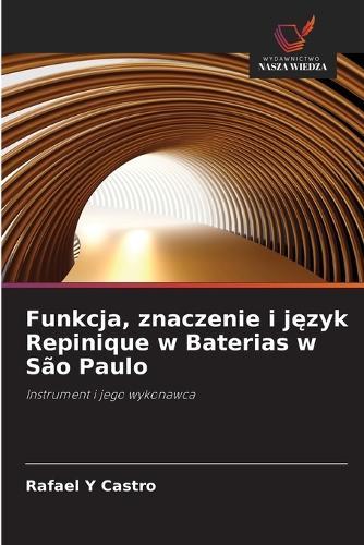 Funkcja, znaczenie i język Repinique w Baterias w São Paulo