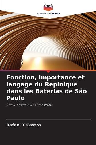 Fonction, importance et langage du Repinique dans les Baterias de São Paulo