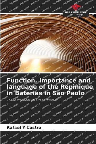 Function, importance and language of the Repinique in Baterias in São Paulo