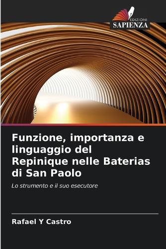 Funzione, importanza e linguaggio del Repinique nelle Baterias di San Paolo