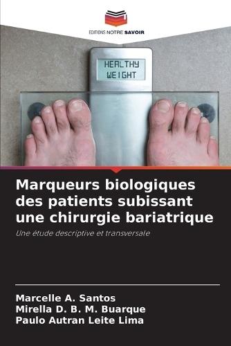 Marqueurs biologiques des patients subissant une chirurgie bariatrique