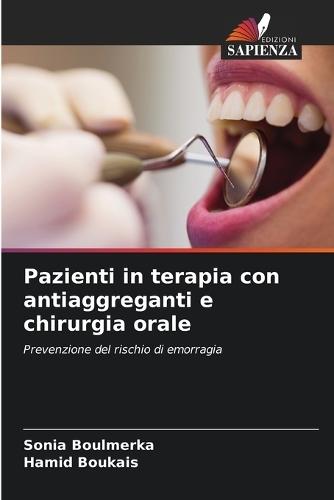 Pazienti in terapia con antiaggreganti e chirurgia orale