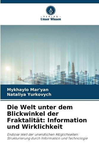Die Welt unter dem Blickwinkel der Fraktalität: Information und Wirklichkeit