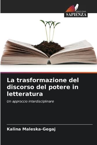 La trasformazione del discorso del potere in letteratura