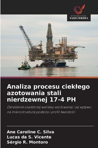 Analiza procesu cieklego azotowania stali nierdzewnej 17-4 PH