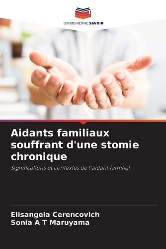 Aidants familiaux souffrant d'une stomie chronique