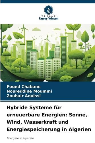 Hybride Systeme für erneuerbare Energien: Sonne, Wind, Wasserkraft und Energiespeicherung in Algerien