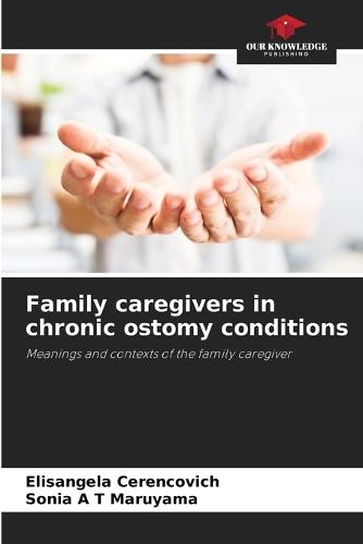 Family caregivers in chronic ostomy conditions