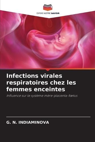 Infections virales respiratoires chez les femmes enceintes