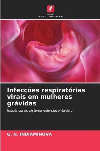 Infecções respiratórias virais em mulheres grávidas