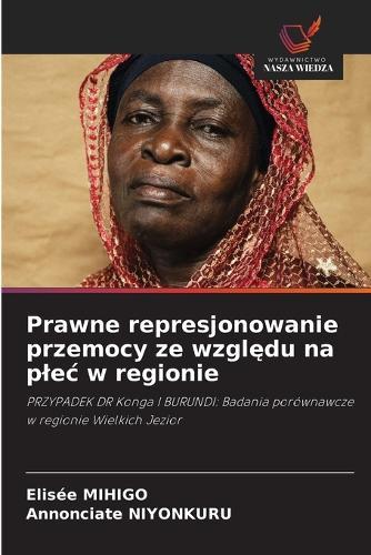 Prawne represjonowanie przemocy ze względu na plec w regionie