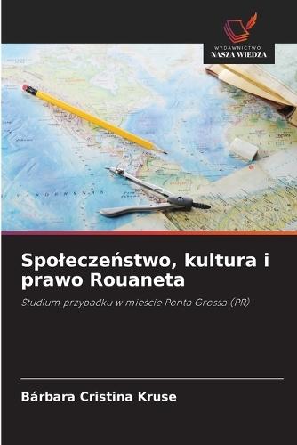 Spoleczeństwo, kultura i prawo Rouaneta