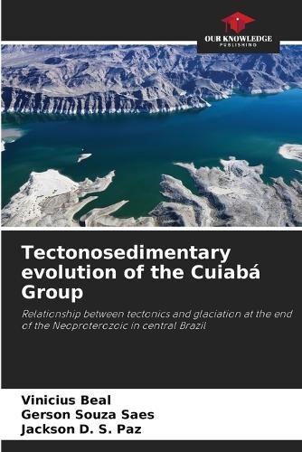 Tectonosedimentary evolution of the Cuiabá Group