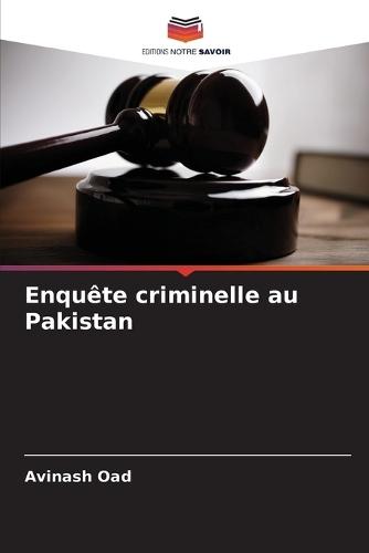 Enquête criminelle au Pakistan