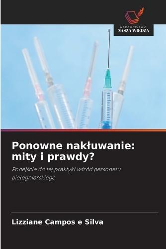Ponowne nakluwanie: mity i prawdy?