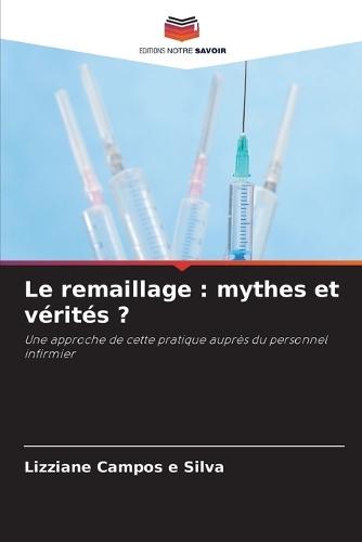 Le remaillage: mythes et vérités ?