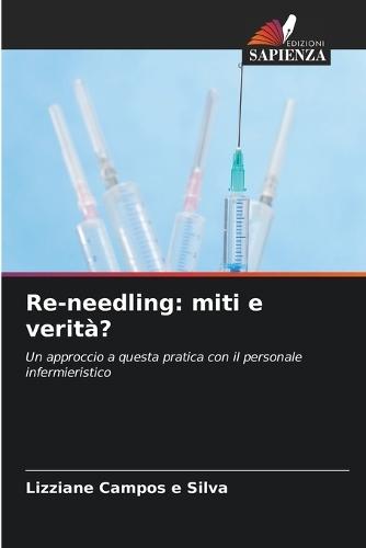 Re-needling: miti e verità?