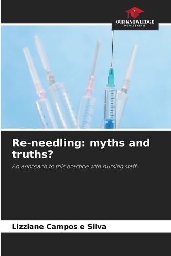Re-needling: myths and truths?