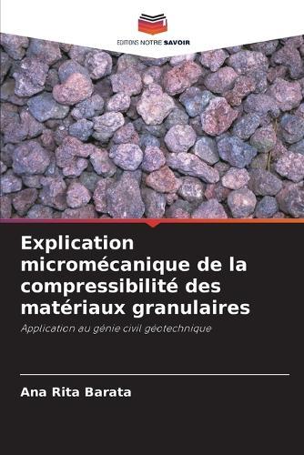 Explication micromécanique de la compressibilité des matériaux granulaires