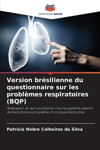 Version brésilienne du questionnaire sur les problèmes respiratoires (BQP)