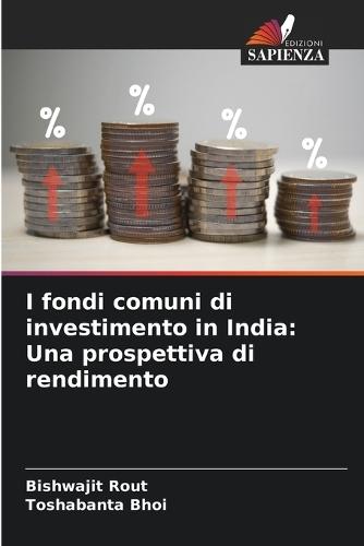 I fondi comuni di investimento in India: Una prospettiva di rendimento