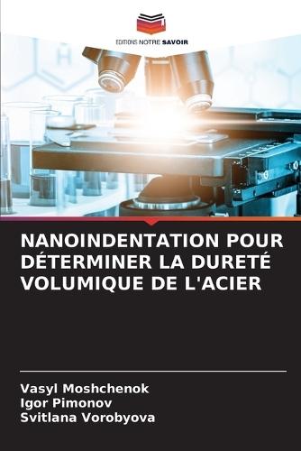 Nanoindentation Pour Déterminer La Dureté Volumique de l'Acier