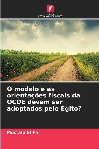 O modelo e as orientações fiscais da OCDE devem ser adoptados pelo Egito?