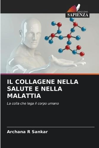 Il Collagene Nella Salute E Nella Malattia