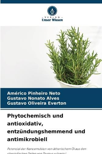 Phytochemisch und antioxidativ, entzündungshemmend und antimikrobiell
