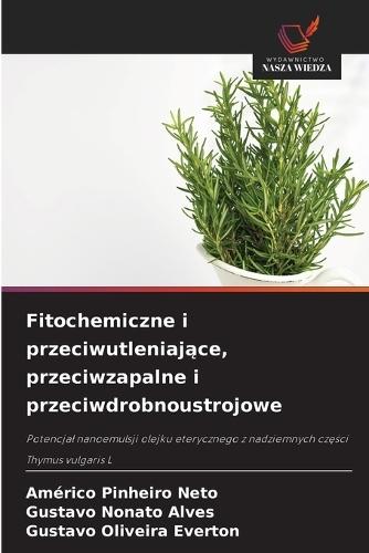 Fitochemiczne i przeciwutleniające, przeciwzapalne i przeciwdrobnoustrojowe