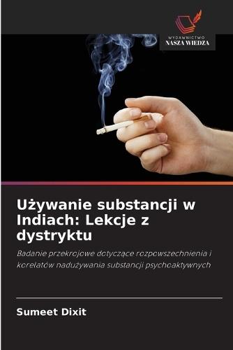 Używanie substancji w Indiach: Lekcje z dystryktu